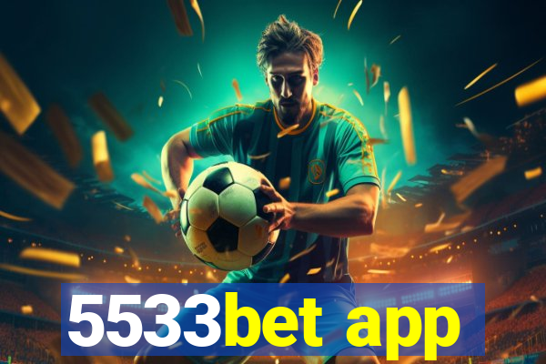 5533bet app